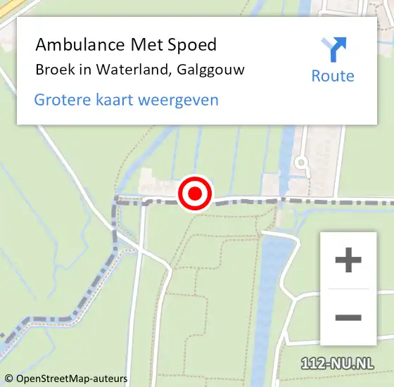 Locatie op kaart van de 112 melding: Ambulance Met Spoed Naar Broek in Waterland, Galggouw op 6 februari 2022 08:46