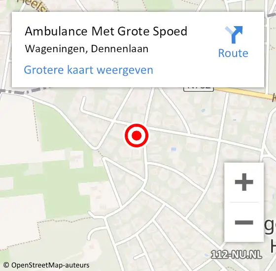 Locatie op kaart van de 112 melding: Ambulance Met Grote Spoed Naar Wageningen, Dennenlaan op 7 februari 2022 06:40