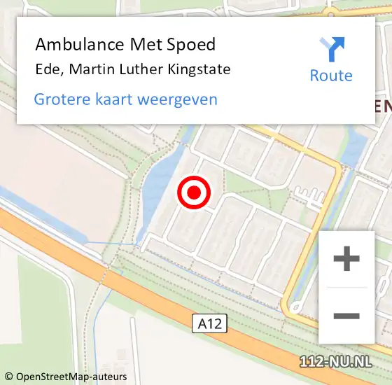 Locatie op kaart van de 112 melding: Ambulance Met Spoed Naar Ede, Martin Luther Kingstate op 10 februari 2022 14:01