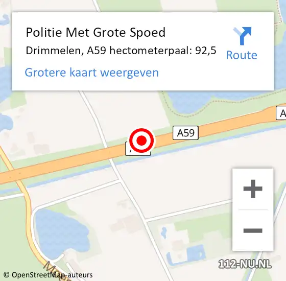 Locatie op kaart van de 112 melding: Politie Met Grote Spoed Naar Drimmelen, A59 hectometerpaal: 92,5 op 11 februari 2022 05:36