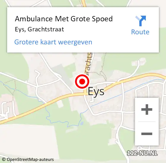 Locatie op kaart van de 112 melding: Ambulance Met Grote Spoed Naar Eys, Grachtstraat op 7 juli 2014 23:07