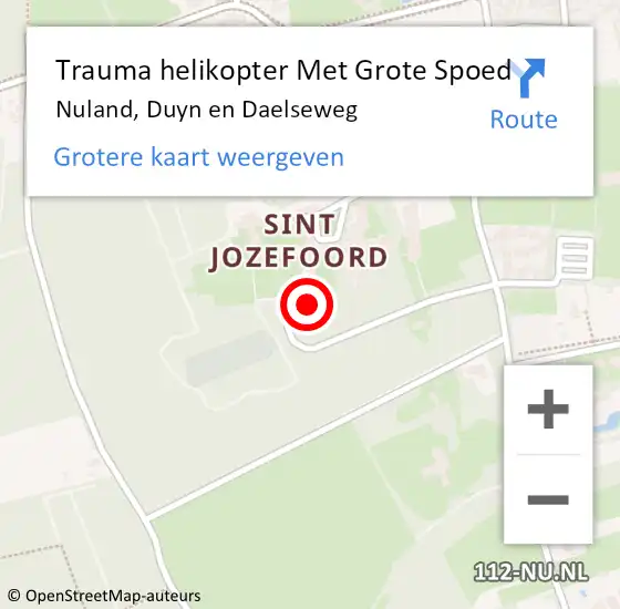 Locatie op kaart van de 112 melding: Trauma helikopter Met Grote Spoed Naar Nuland, Duyn en Daelseweg op 11 februari 2022 18:34