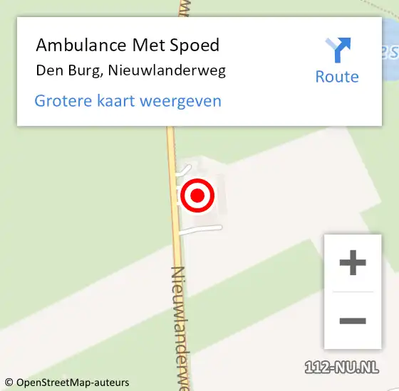 Locatie op kaart van de 112 melding: Ambulance Met Spoed Naar Den Burg, Nieuwlanderweg op 12 februari 2022 14:57