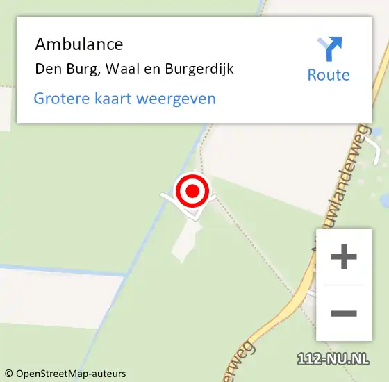 Locatie op kaart van de 112 melding: Ambulance Den Burg, Waal en Burgerdijk op 12 februari 2022 15:01