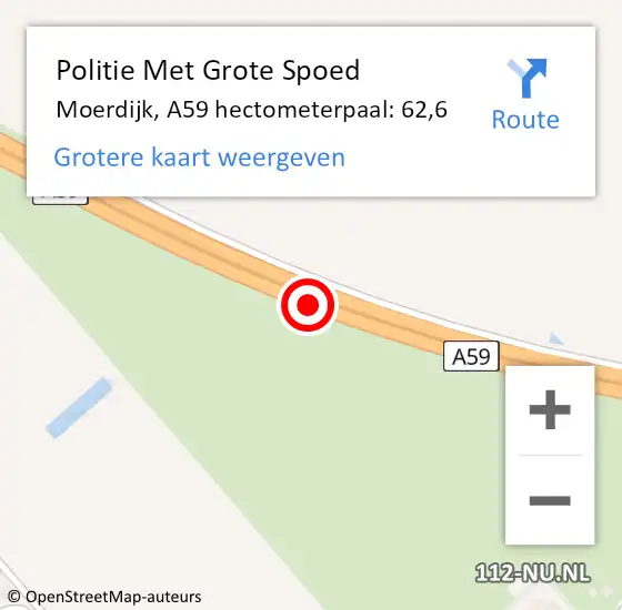 Locatie op kaart van de 112 melding: Politie Met Grote Spoed Naar Moerdijk, A59 hectometerpaal: 62,6 op 12 februari 2022 15:37