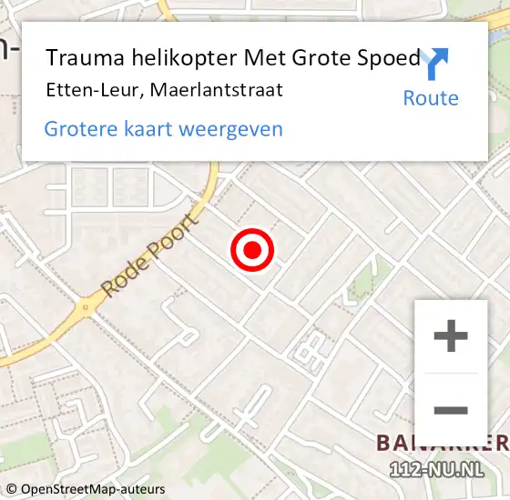 Locatie op kaart van de 112 melding: Trauma helikopter Met Grote Spoed Naar Etten-Leur, Maerlantstraat op 13 februari 2022 12:29