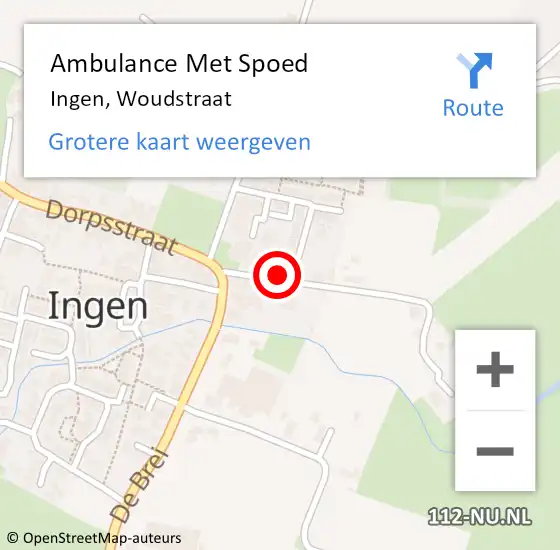 Locatie op kaart van de 112 melding: Ambulance Met Spoed Naar Ingen, Woudstraat op 14 februari 2022 08:34