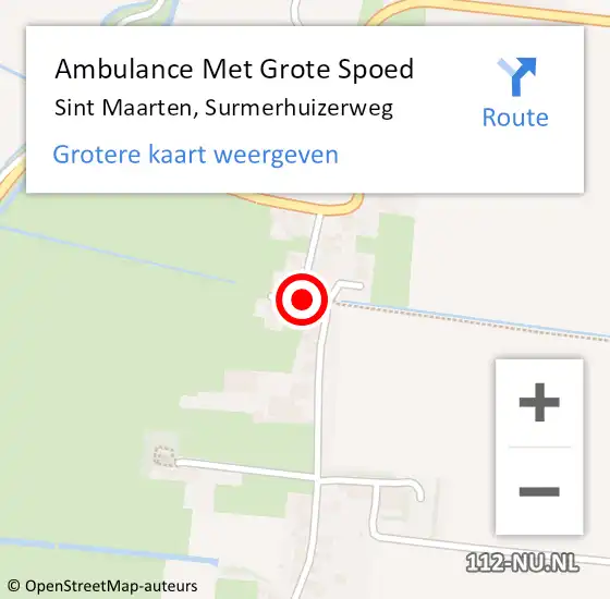 Locatie op kaart van de 112 melding: Ambulance Met Grote Spoed Naar Sint Maarten, Surmerhuizerweg op 14 februari 2022 09:49