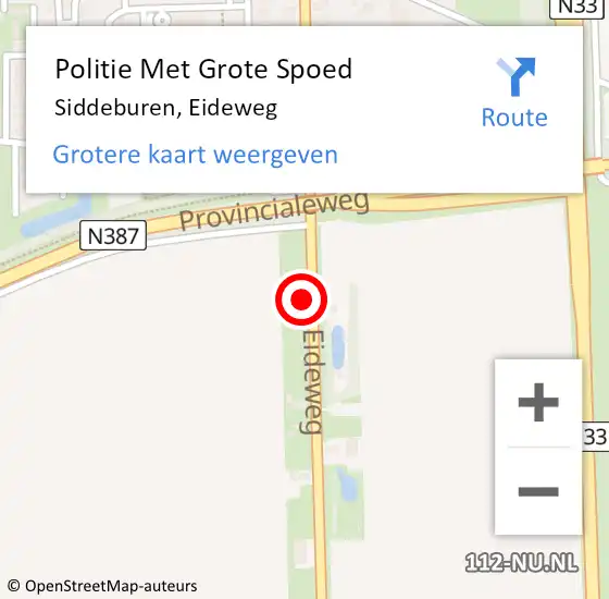Locatie op kaart van de 112 melding: Politie Met Grote Spoed Naar Siddeburen, Eideweg op 15 februari 2022 11:13