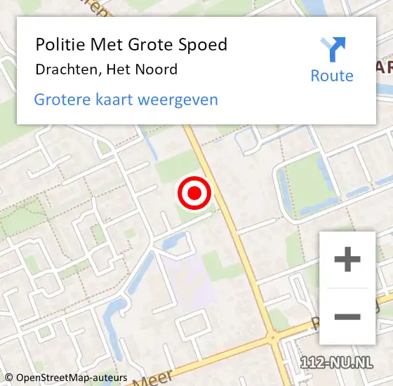 Locatie op kaart van de 112 melding: Politie Met Grote Spoed Naar Drachten, Het Noord op 18 februari 2022 13:35