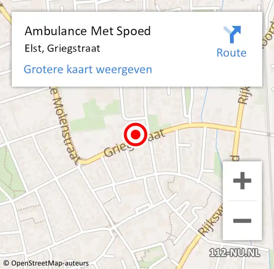 Locatie op kaart van de 112 melding: Ambulance Met Spoed Naar Elst, Griegstraat op 18 februari 2022 15:40