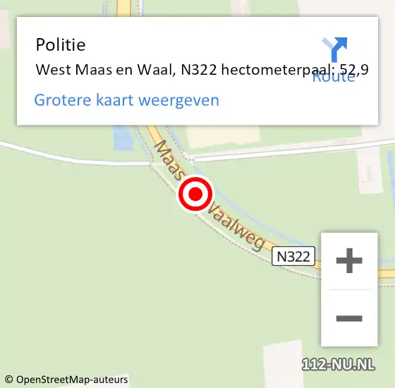 Locatie op kaart van de 112 melding: Politie West Maas en Waal, N322 hectometerpaal: 52,9 op 18 februari 2022 17:24