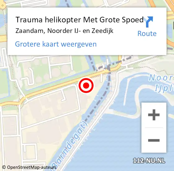 Locatie op kaart van de 112 melding: Trauma helikopter Met Grote Spoed Naar Zaandam, Noorder IJ- en Zeedijk op 18 februari 2022 18:10