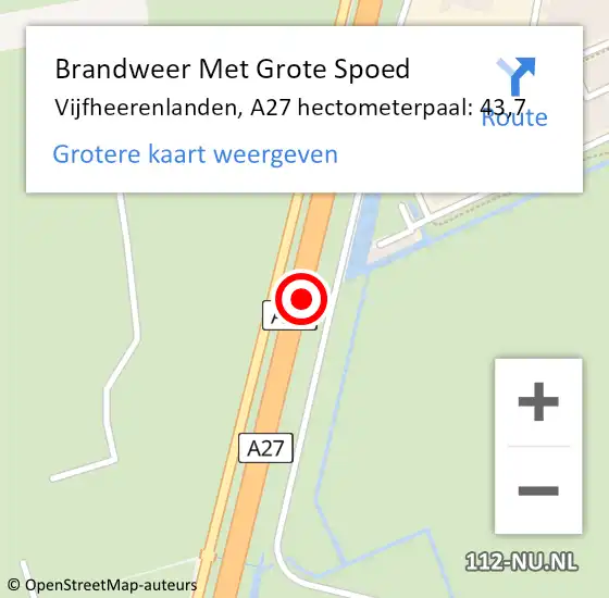 Locatie op kaart van de 112 melding: Brandweer Met Grote Spoed Naar Vijfheerenlanden, A27 hectometerpaal: 43,7 op 18 februari 2022 18:47