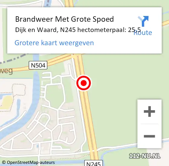 Locatie op kaart van de 112 melding: Brandweer Met Grote Spoed Naar Dijk en Waard, N245 hectometerpaal: 25,5 op 18 februari 2022 20:58