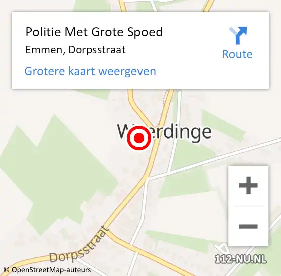 Locatie op kaart van de 112 melding: Politie Met Grote Spoed Naar Emmen, Dorpsstraat op 18 februari 2022 23:29