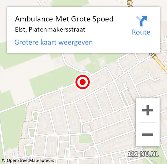 Locatie op kaart van de 112 melding: Ambulance Met Grote Spoed Naar Elst, Platenmakersstraat op 19 februari 2022 14:18