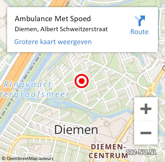 Locatie op kaart van de 112 melding: Ambulance Met Spoed Naar Diemen, Albert Schweitzerstraat op 20 februari 2022 22:47