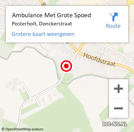 Locatie op kaart van de 112 melding: Ambulance Met Grote Spoed Naar Posterholt, Donckerstraat op 21 februari 2022 15:35