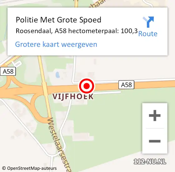 Locatie op kaart van de 112 melding: Politie Met Grote Spoed Naar Roosendaal, A58 hectometerpaal: 100,3 op 21 februari 2022 16:56