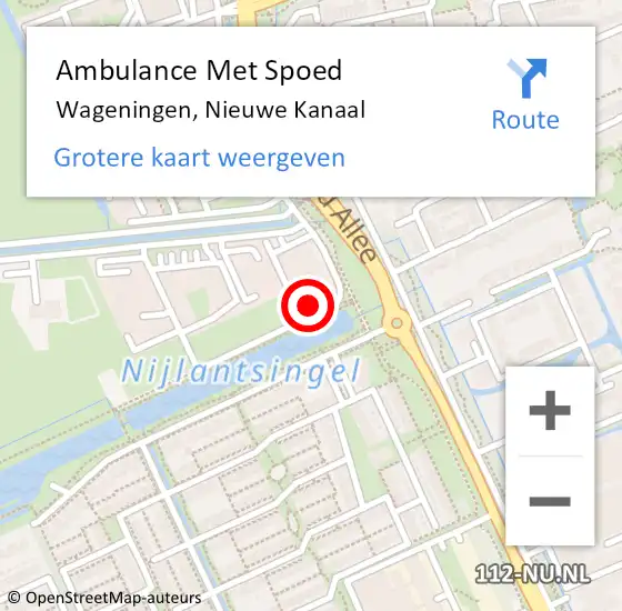 Locatie op kaart van de 112 melding: Ambulance Met Spoed Naar Wageningen, Nieuwe Kanaal op 22 februari 2022 16:49