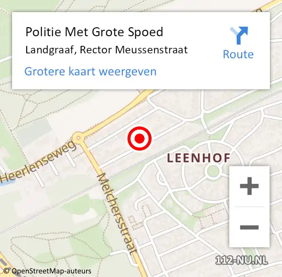 Locatie op kaart van de 112 melding: Politie Met Grote Spoed Naar Landgraaf, Rector Meussenstraat op 23 februari 2022 12:13