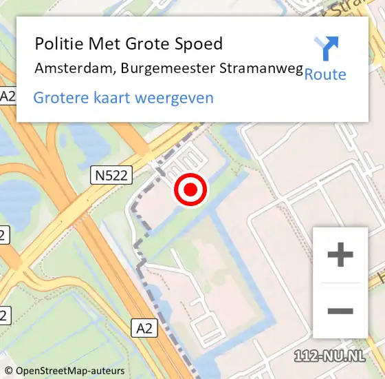 Locatie op kaart van de 112 melding: Politie Met Grote Spoed Naar Amsterdam-Zuidoost, Burgemeester Stramanweg op 24 februari 2022 09:41