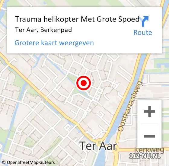 Locatie op kaart van de 112 melding: Trauma helikopter Met Grote Spoed Naar Ter Aar, Berkenpad op 25 februari 2022 08:19