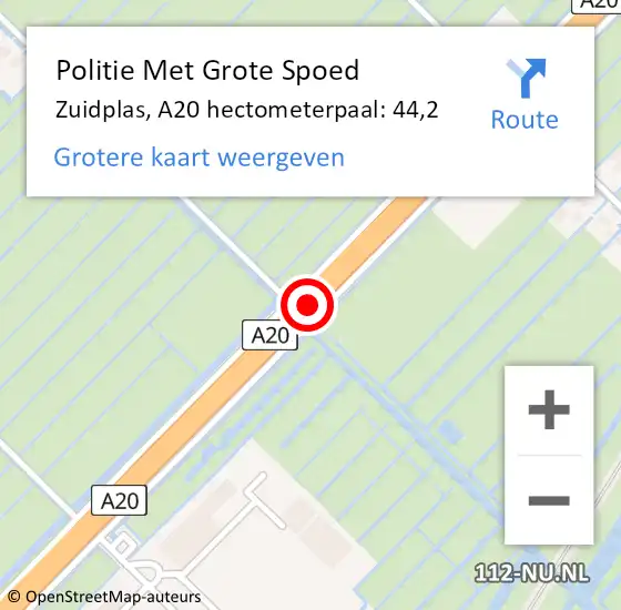 Locatie op kaart van de 112 melding: Politie Met Grote Spoed Naar Zuidplas, A20 hectometerpaal: 44,2 op 25 februari 2022 14:09