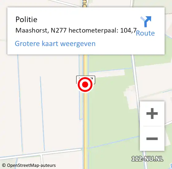 Locatie op kaart van de 112 melding: Politie Maashorst, N277 hectometerpaal: 104,7 op 25 februari 2022 16:26