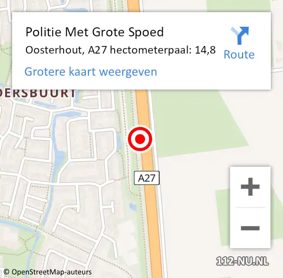 Locatie op kaart van de 112 melding: Politie Met Grote Spoed Naar Oosterhout, A27 hectometerpaal: 14,8 op 25 februari 2022 21:28