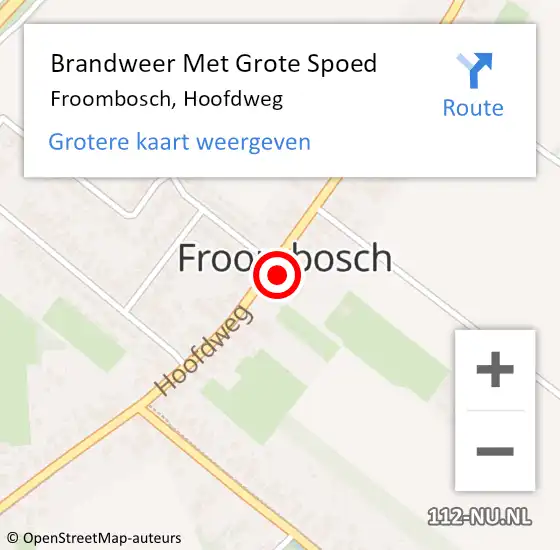 Locatie op kaart van de 112 melding: Brandweer Met Grote Spoed Naar Froombosch, Hoofdweg op 27 februari 2022 06:42
