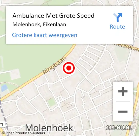 Locatie op kaart van de 112 melding: Ambulance Met Grote Spoed Naar Molenhoek, Eikenlaan op 27 februari 2022 07:09