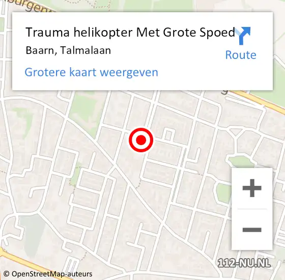 Locatie op kaart van de 112 melding: Trauma helikopter Met Grote Spoed Naar Baarn, Talmalaan op 27 februari 2022 12:26