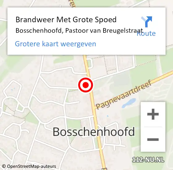 Locatie op kaart van de 112 melding: Brandweer Met Grote Spoed Naar Bosschenhoofd, Pastoor van Breugelstraat op 27 februari 2022 18:01