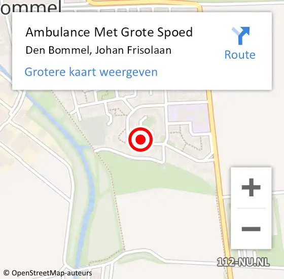 Locatie op kaart van de 112 melding: Ambulance Met Grote Spoed Naar Den Bommel, Johan Frisolaan op 27 februari 2022 19:03