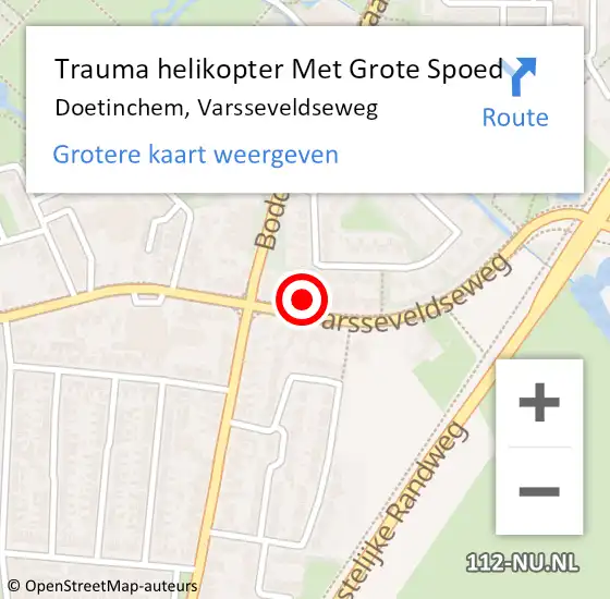 Locatie op kaart van de 112 melding: Trauma helikopter Met Grote Spoed Naar Doetinchem, Varsseveldseweg op 28 februari 2022 06:25