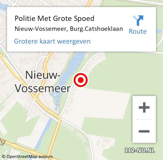 Locatie op kaart van de 112 melding: Politie Met Grote Spoed Naar Nieuw-Vossemeer, Burg.Catshoeklaan op 28 februari 2022 07:20