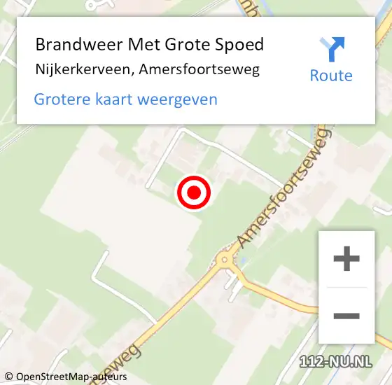 Locatie op kaart van de 112 melding: Brandweer Met Grote Spoed Naar Nijkerkerveen, Amersfoortseweg op 28 februari 2022 09:04