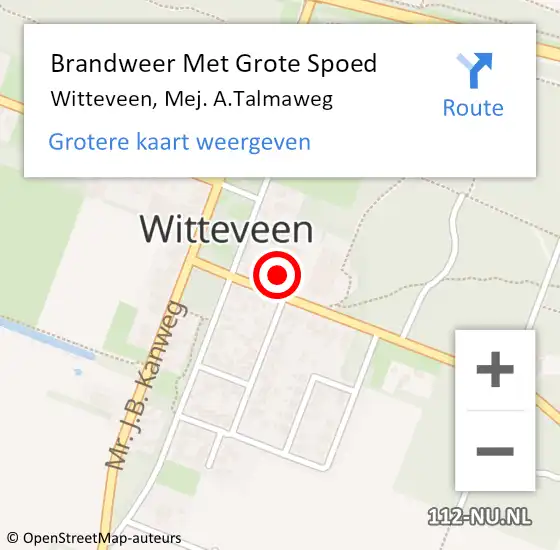 Locatie op kaart van de 112 melding: Brandweer Met Grote Spoed Naar Witteveen, Mej. A.Talmaweg op 28 februari 2022 23:00