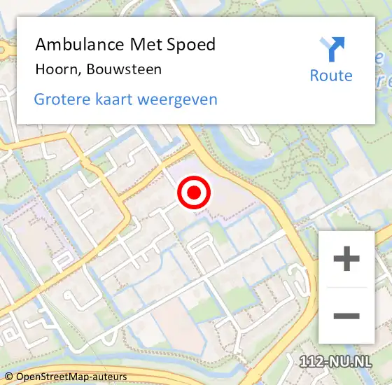 Locatie op kaart van de 112 melding: Ambulance Met Spoed Naar Hoorn, Bouwsteen op 1 maart 2022 12:23