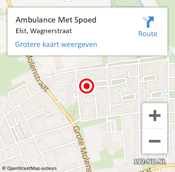 Locatie op kaart van de 112 melding: Ambulance Met Spoed Naar Elst, Wagnerstraat op 1 maart 2022 23:53