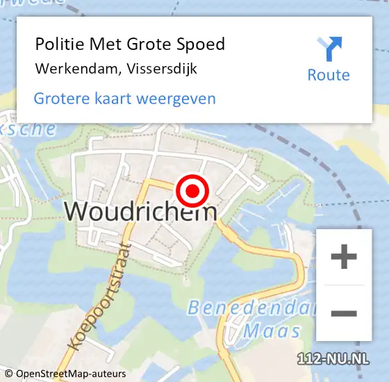 Locatie op kaart van de 112 melding: Politie Met Grote Spoed Naar Werkendam, Vissersdijk op 2 maart 2022 13:17