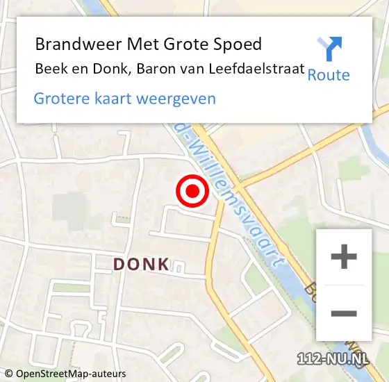 Locatie op kaart van de 112 melding: Brandweer Met Grote Spoed Naar Beek en Donk, Baron van Leefdaelstraat op 3 maart 2022 18:49