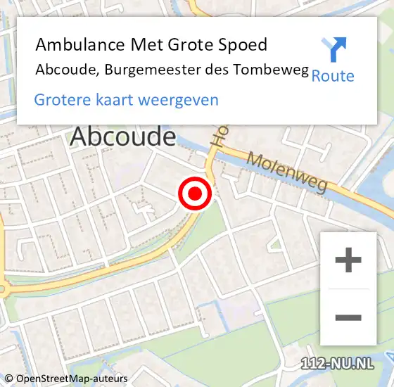 Locatie op kaart van de 112 melding: Ambulance Met Grote Spoed Naar Abcoude, Burgemeester des Tombeweg op 4 maart 2022 12:33