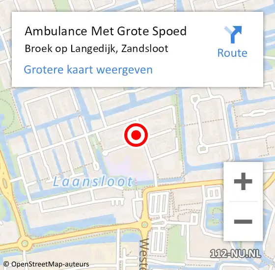 Locatie op kaart van de 112 melding: Ambulance Met Grote Spoed Naar Broek op Langedijk, Zandsloot op 6 maart 2022 14:48