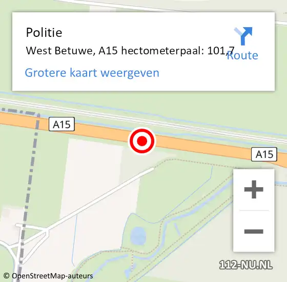 Locatie op kaart van de 112 melding: Politie West Betuwe, A15 hectometerpaal: 101,7 op 7 maart 2022 16:39