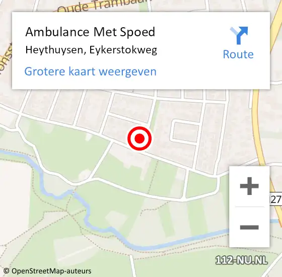 Locatie op kaart van de 112 melding: Ambulance Met Spoed Naar Heythuysen, Eykerstokweg op 9 maart 2022 06:56