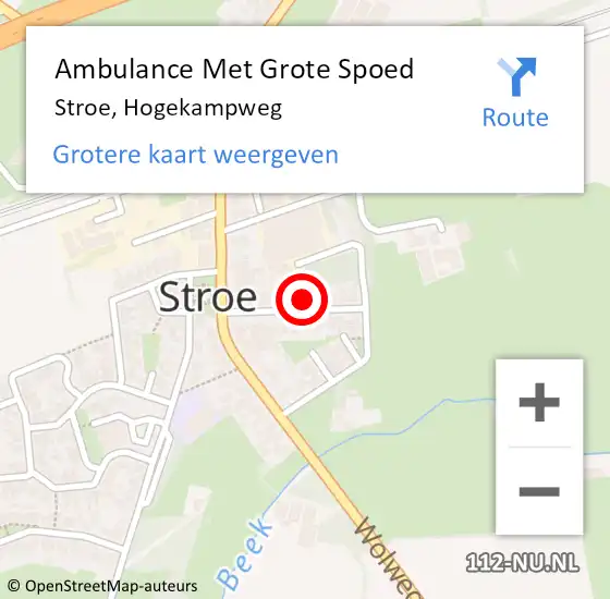 Locatie op kaart van de 112 melding: Ambulance Met Grote Spoed Naar Stroe, Hogekampweg op 9 maart 2022 09:00