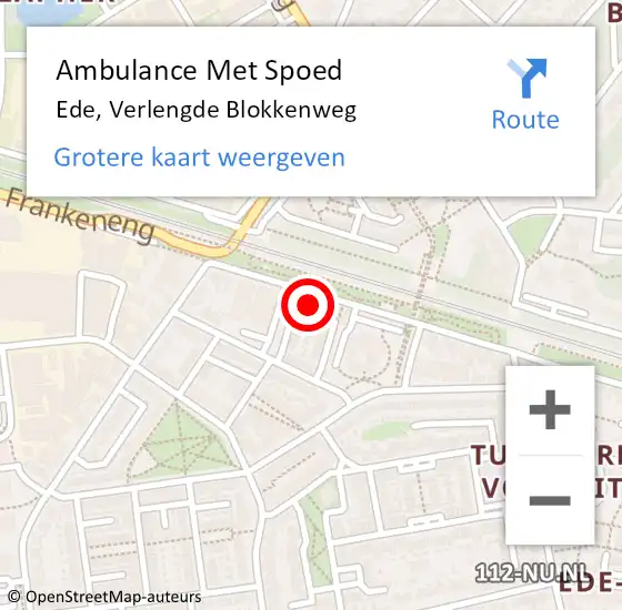 Locatie op kaart van de 112 melding: Ambulance Met Spoed Naar Ede, Verlengde Blokkenweg op 10 maart 2022 11:29